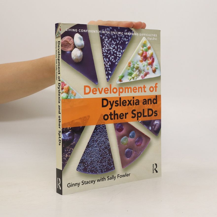 Sally Fowler The Development of Dyslexia and other SpLD