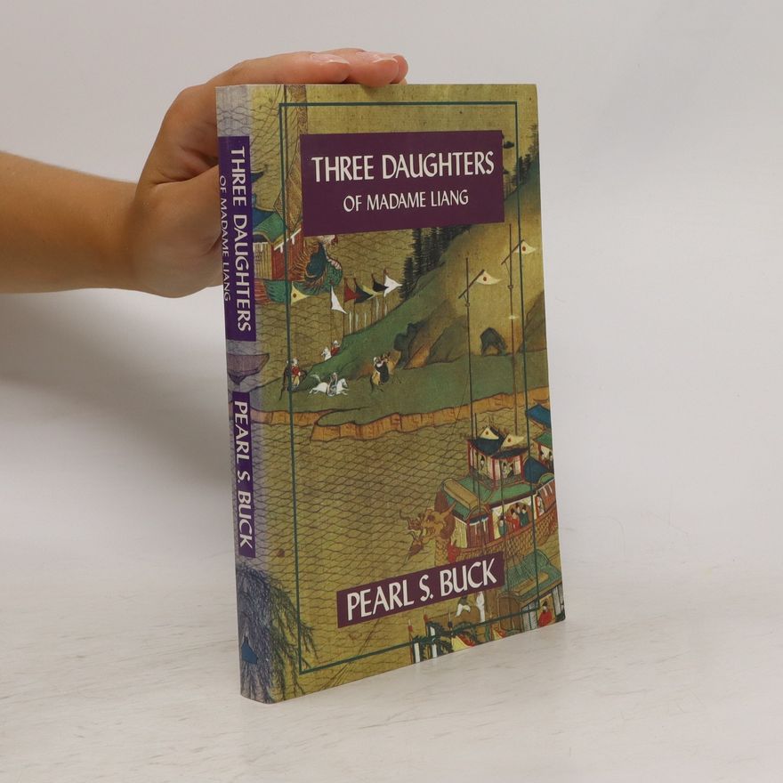 Pearl S. Buck Three Daughters of Madame Liang