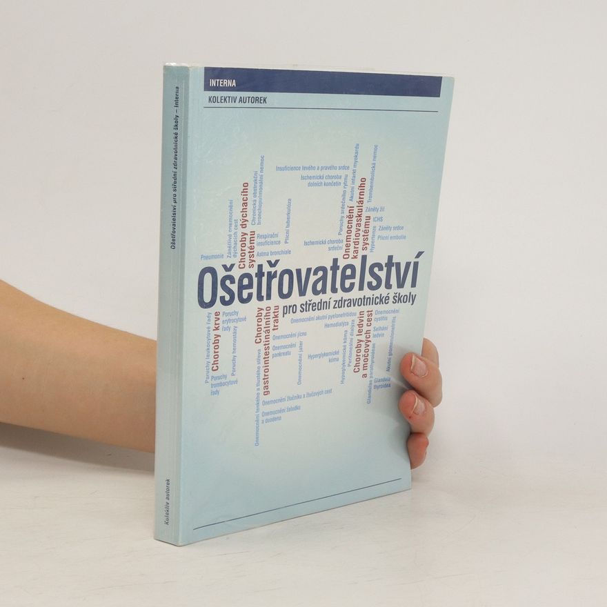 Kolektiv autorů Ošetřovatelství pro střední zdravotnické školy