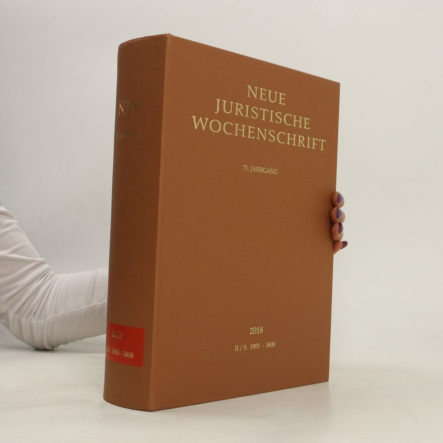 Kolektiv autorů Neue Juristische Wochenschrift 2018 II/S. 1905 - 3808