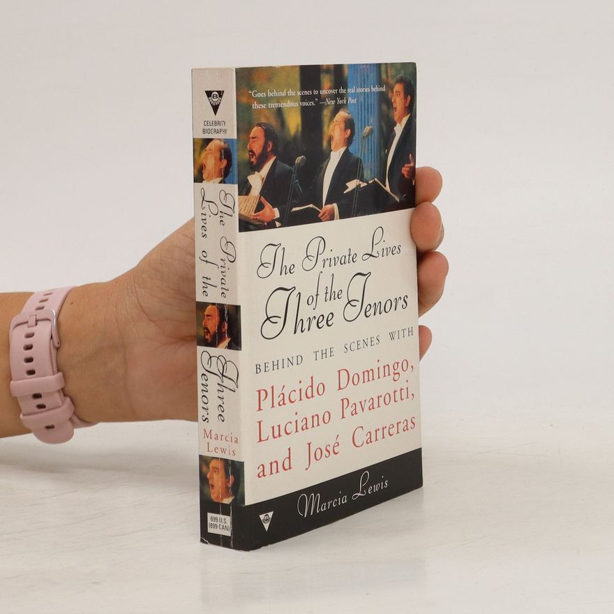 Marcia Lewis The Private Lives of the Three Tenors