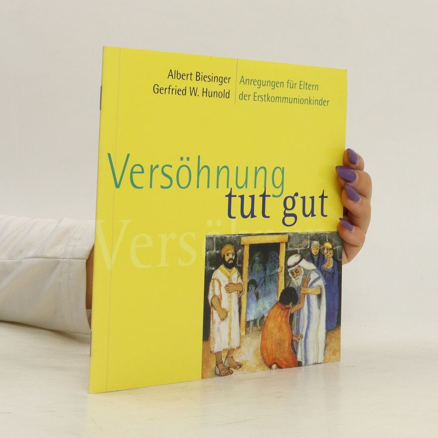 Albert Biesinger Versöhnung tut gut