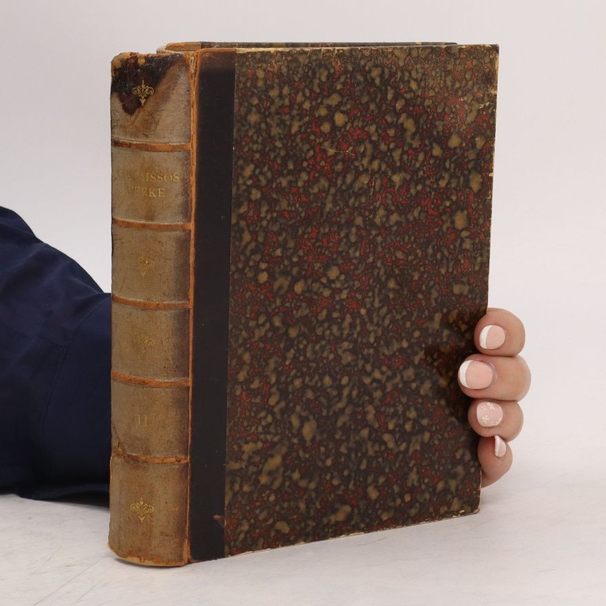 Adelbert von Chamisso Chamisso's Werke 2