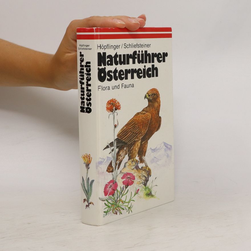 Franz Höpflinger Naturführer Österreich. Flora und Fauna