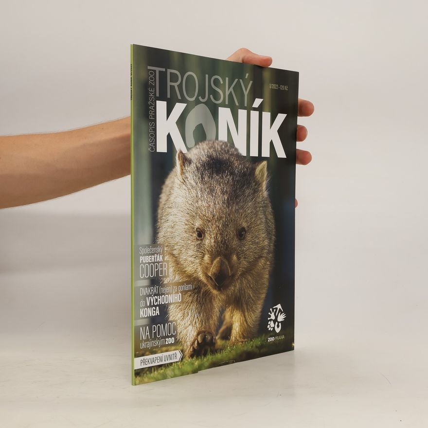 Autorenkollektiv Časopis Pražské ZOO - Trojský koník 1/2022