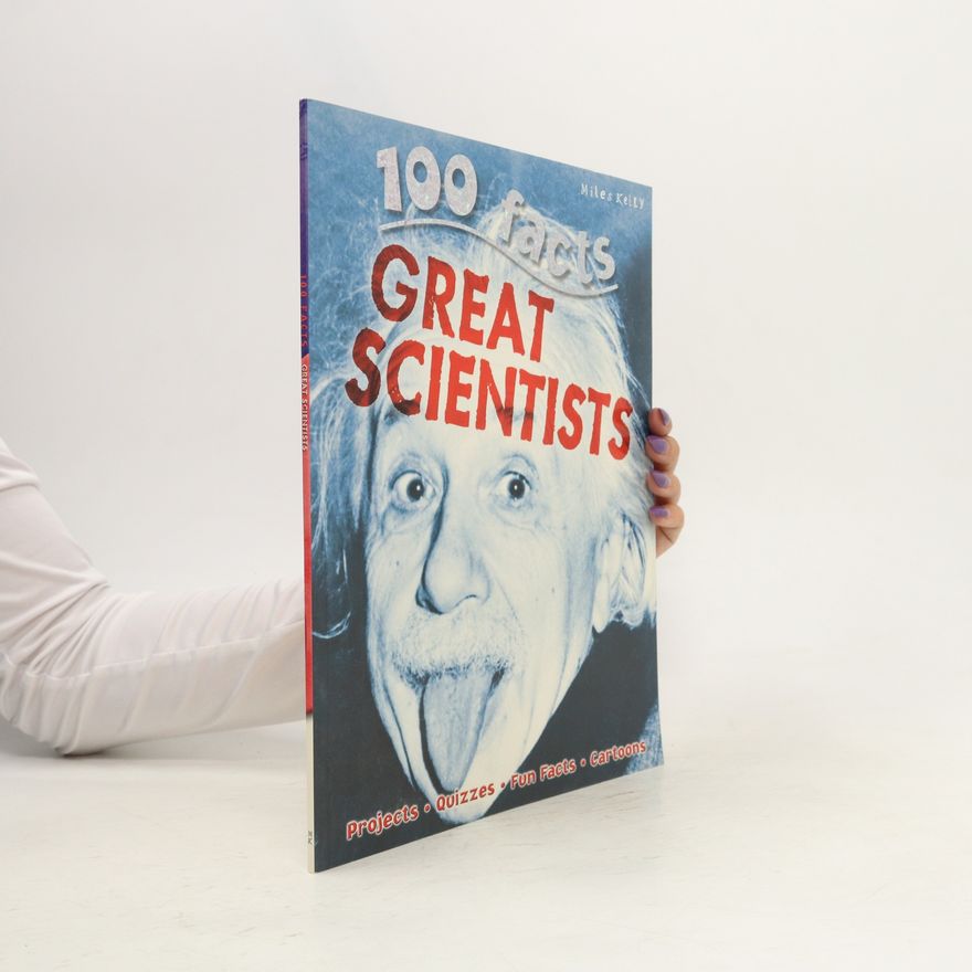 Autorenkollektiv 100 Facts. Great Scientists