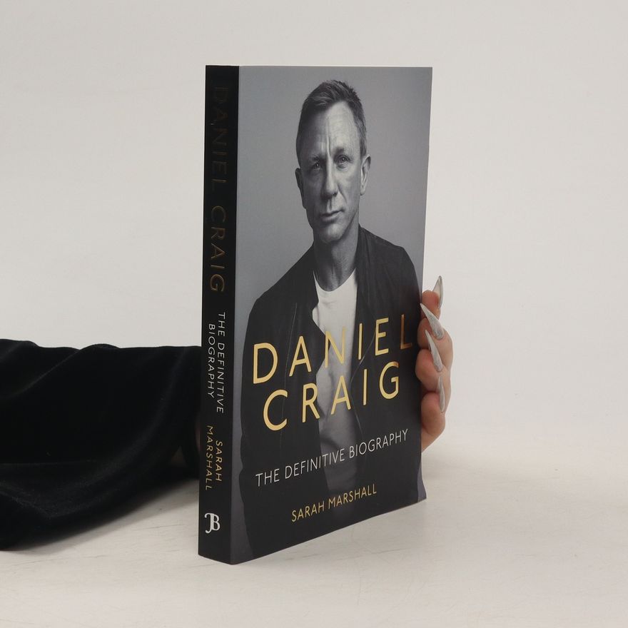 Sarah Marshall Daniel Craig - The Biography
