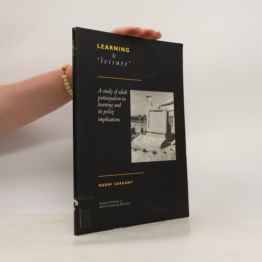 Naomi Sargant Learning and 'leisure'