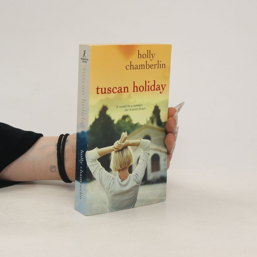 Holly Chamberlin Tuscan Holiday