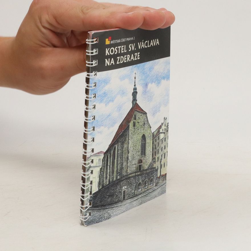 Kolektiv autorů Kostel sv. Václava na Zderaze
