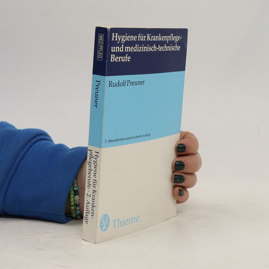 Rudolf Preuner Hygiene für Krankenpflege- und medizinisch-technische Berufe