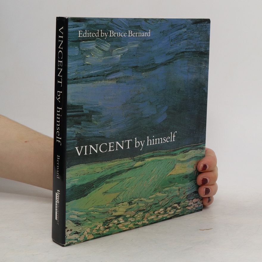 Vincent van Gogh Vincent by himself