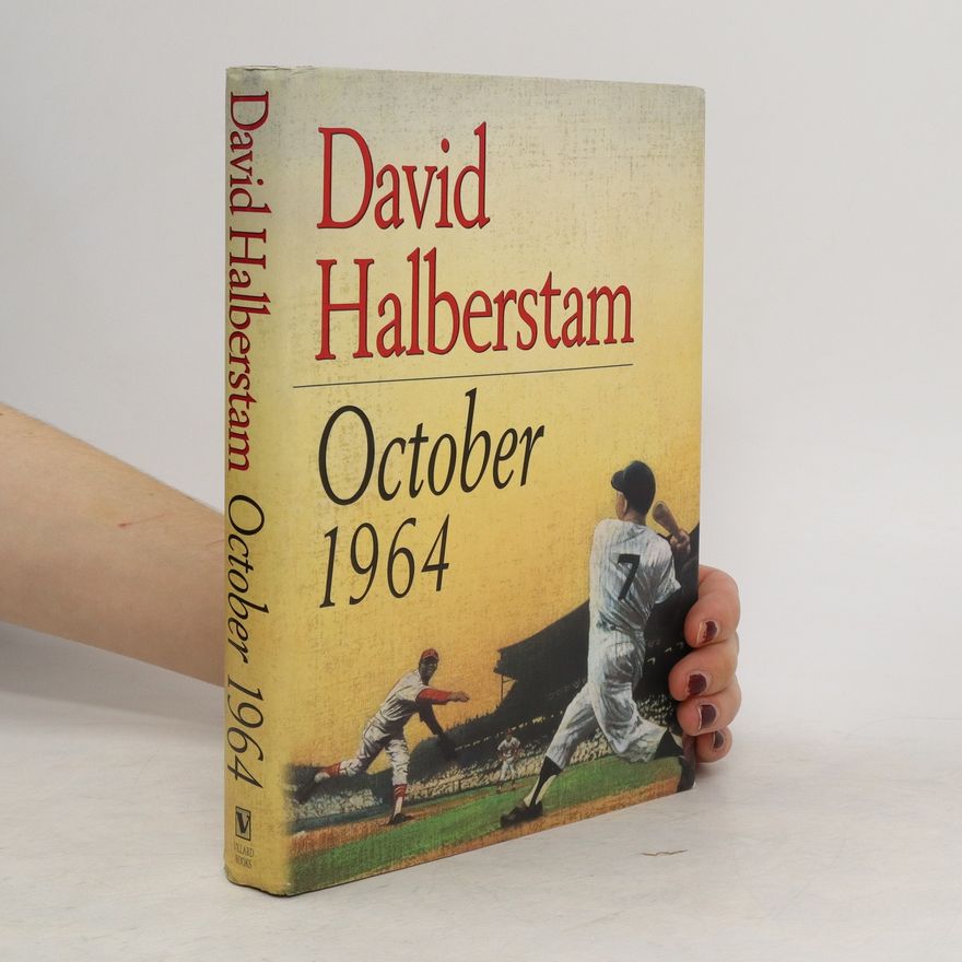 David Halberstam October 1964