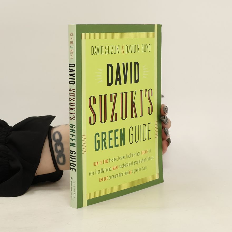David R. Boyd David Suzuki's Green Guide