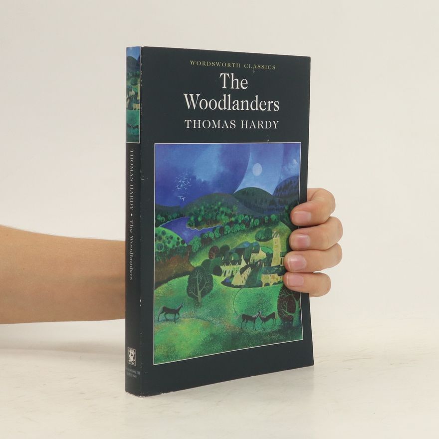 Thomas Hardy The Woodlanders
