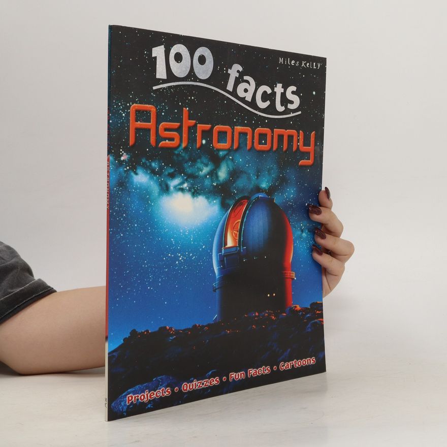 Autorenkollektiv 100 Facts. Astronomy