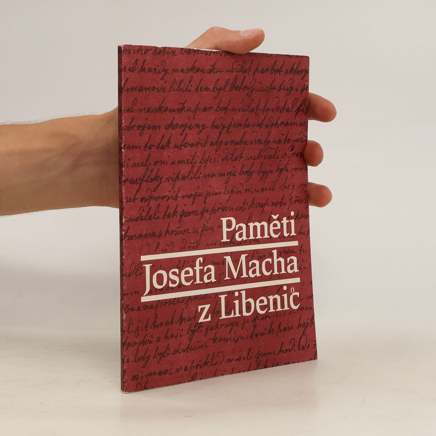 Zdeněk Jelínek Paměti Josefa Macha z Libenic