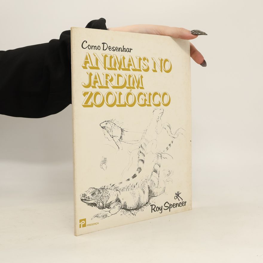 Roy Spencer Como desenhar animas no jardim zoológio
