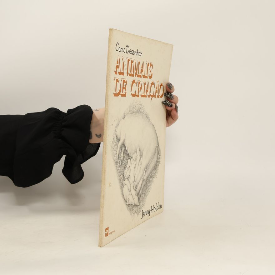 Jenny Holden Como Desenhar Animais de Criação