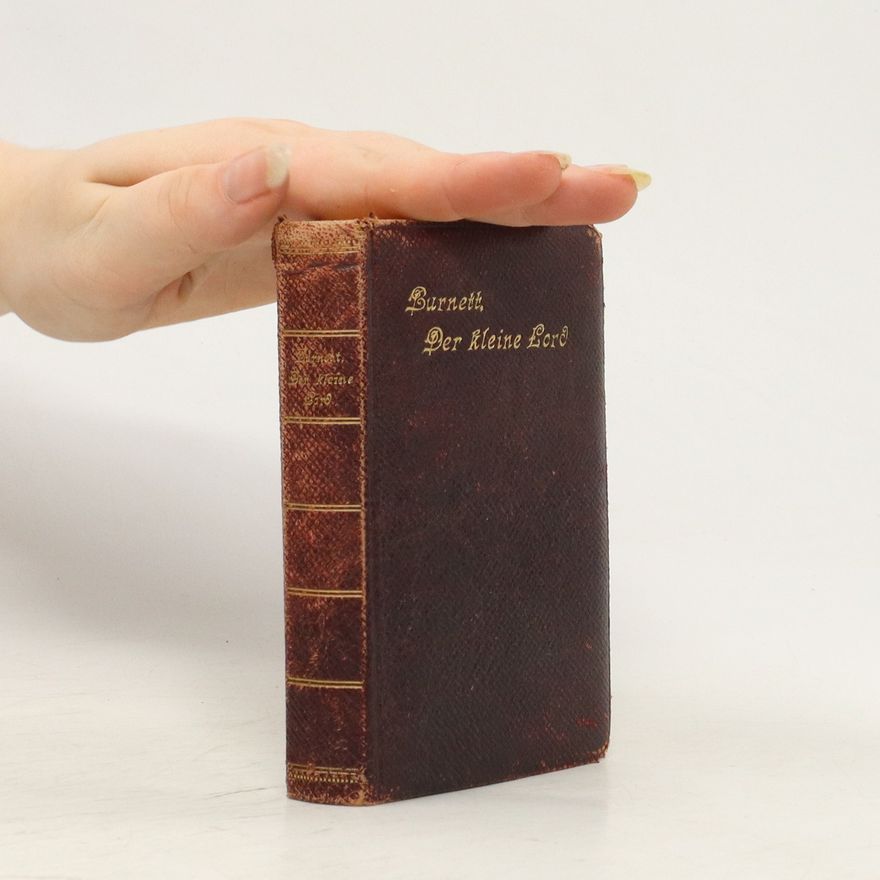 Frances Hodgson Burnett Der kleine Lord Fauntleroy