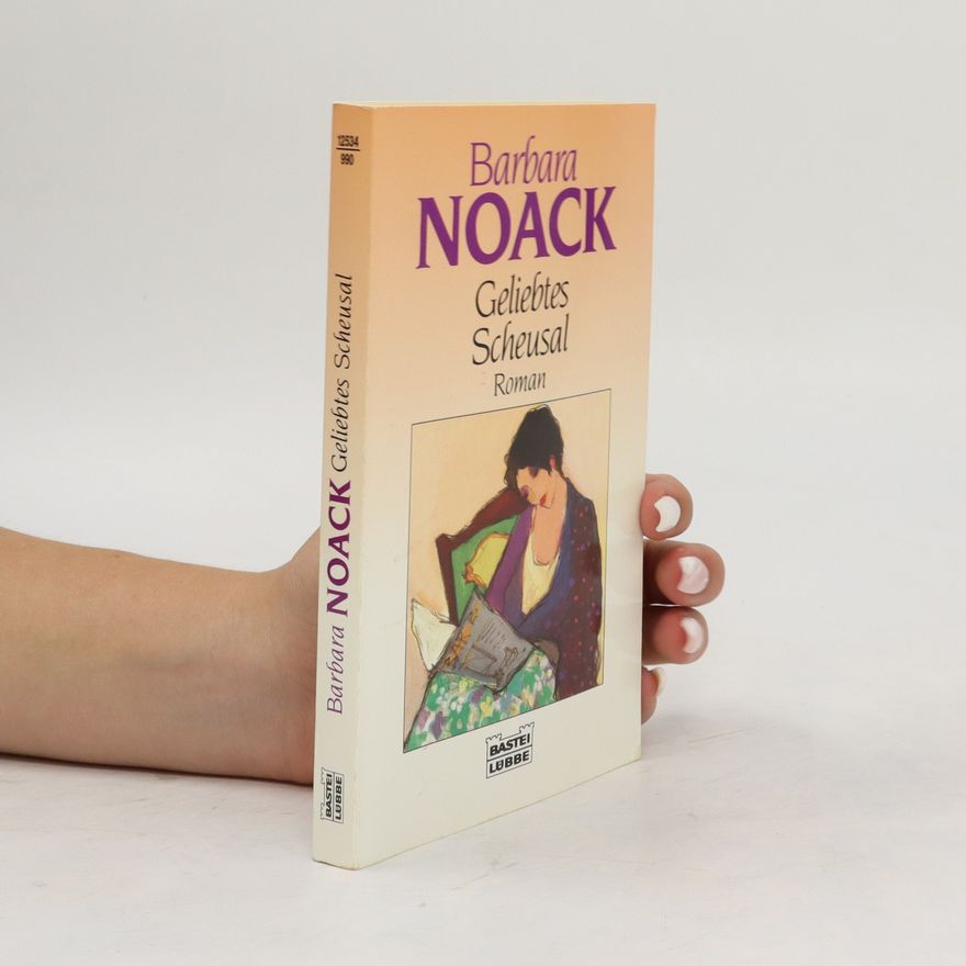 Barbara Noack Geliebtes Scheusal