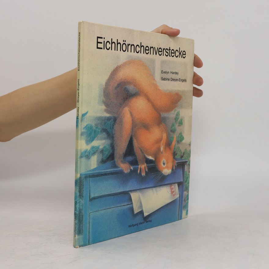 Evelyn Hardey Eichhörnchenverstecke