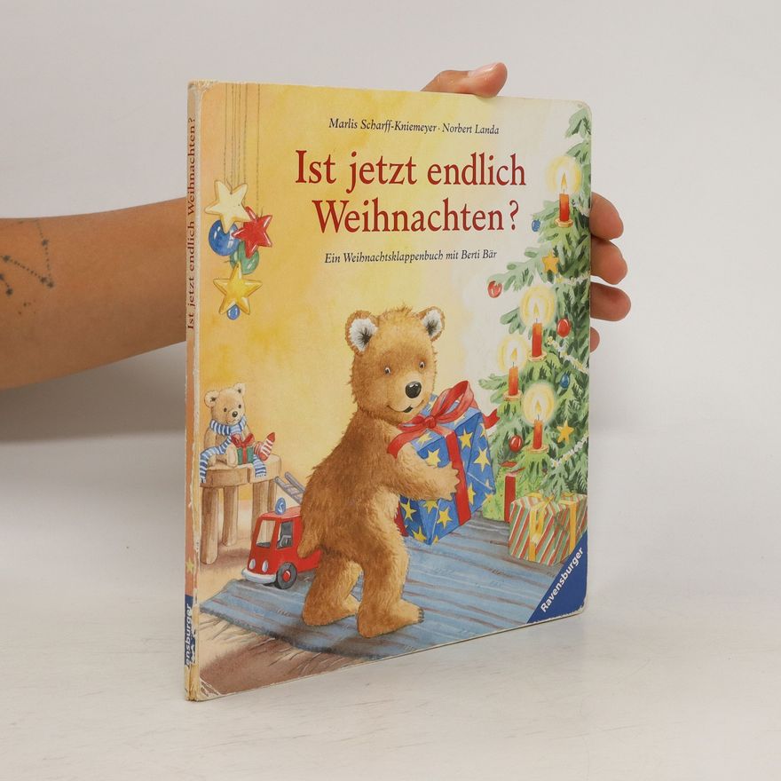 Marlis Scharff Kniemeyer Ist jetzt endlich Weihnachten?