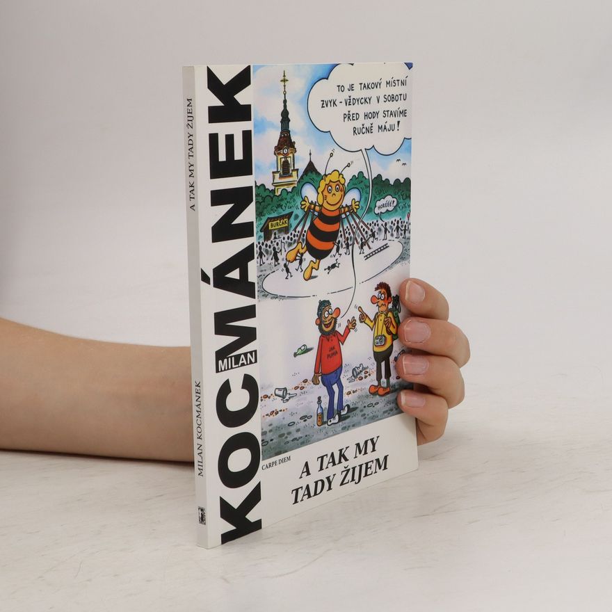 Milan Kocmánek A tak my tady žijem