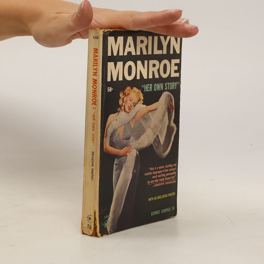 George Carpozi Marilyn Monroe. Her Own Story