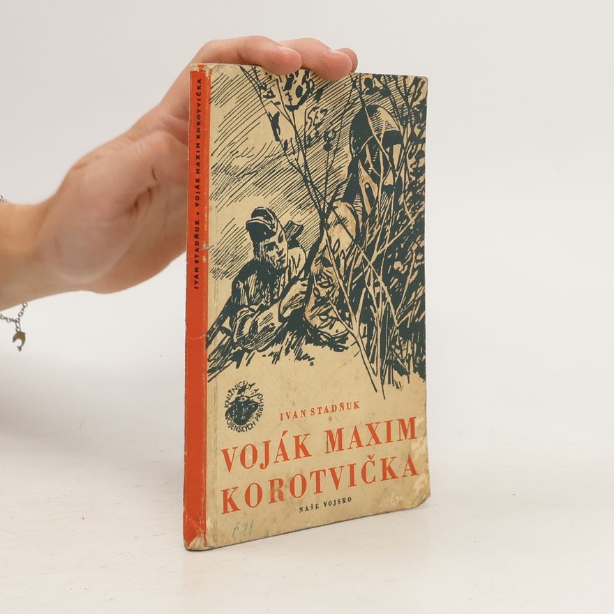 Stadňuk Ivan Voják Maxim Korotvička