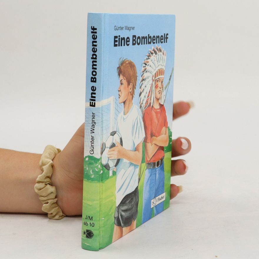 Günter Wagner Eine Bombenelf