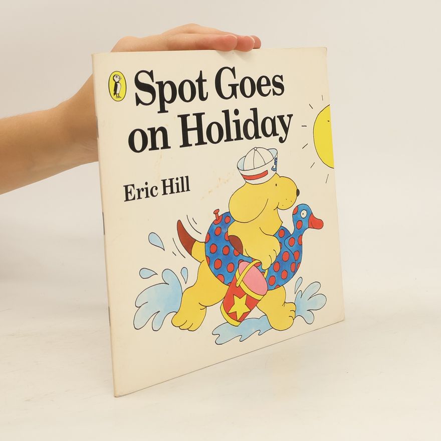 Eric Hill Spot Goes on Holiday