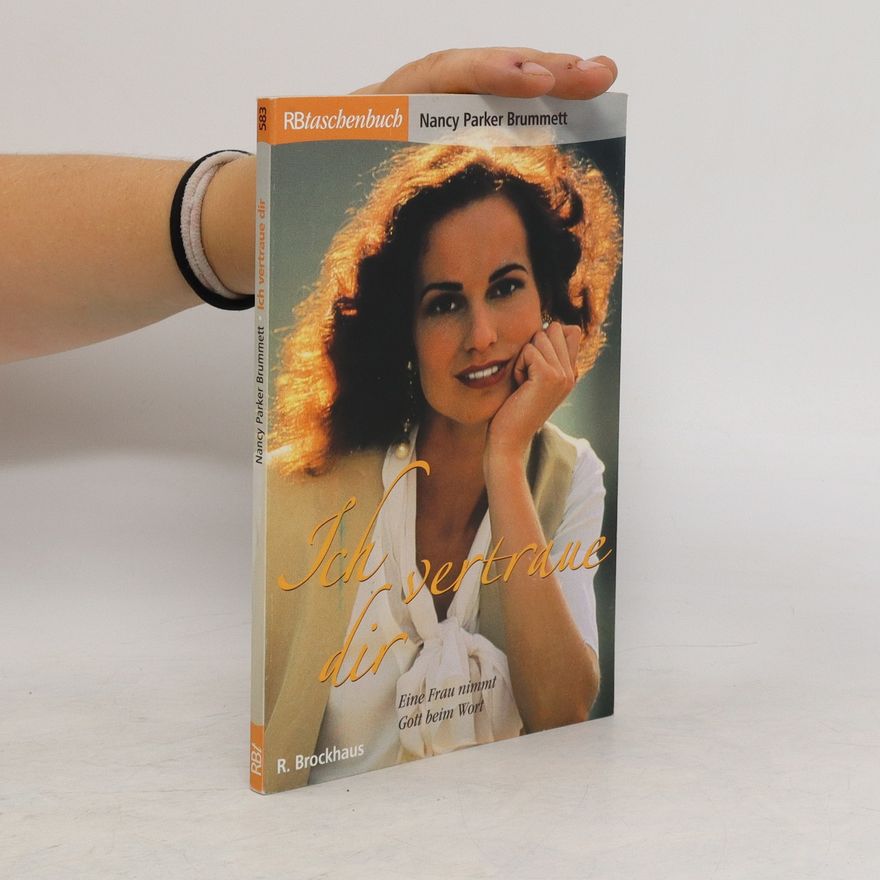 Nancy Parker Brummett Ich vertraue dir