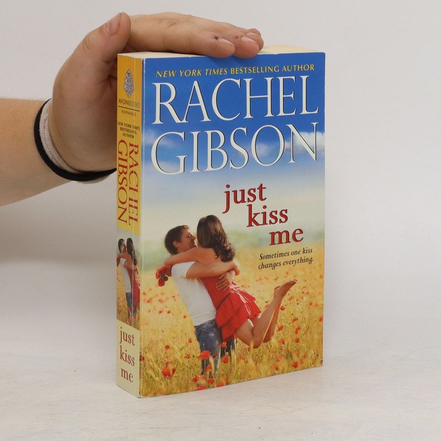 Rachel Gibson Just Kiss Me
