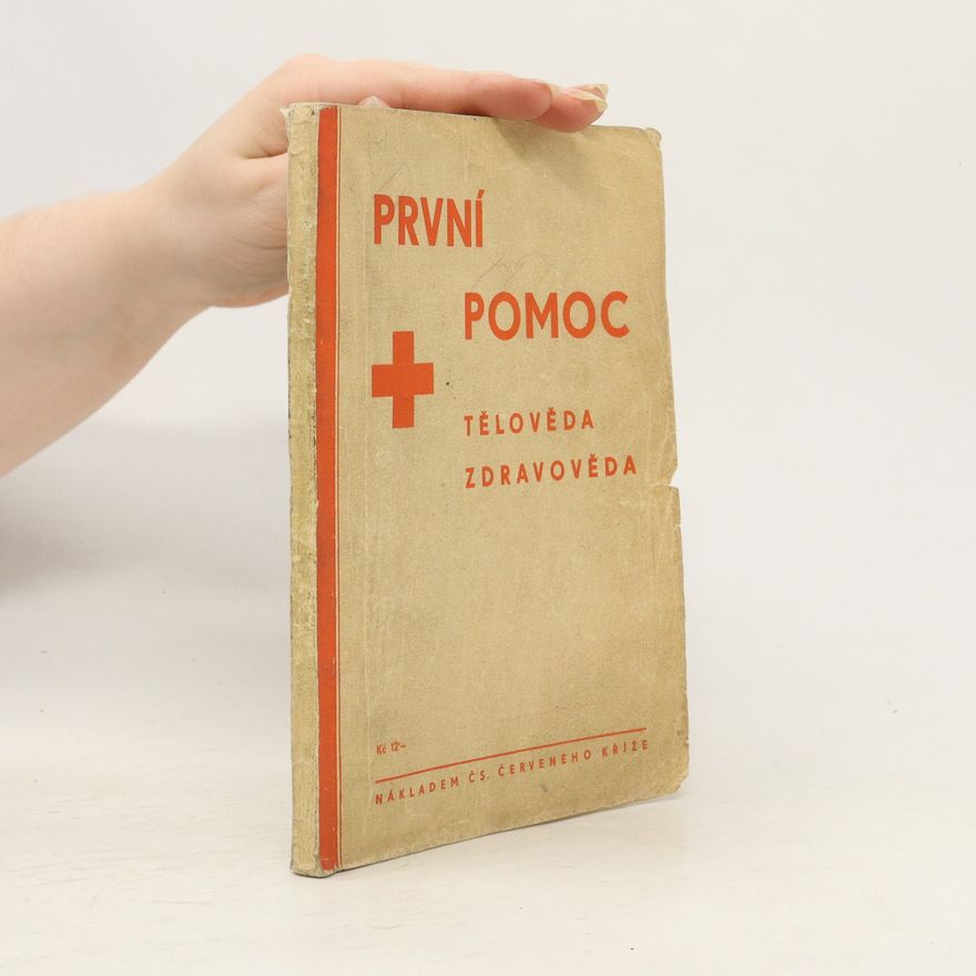 Autorenkollektiv První pomoc. Tělověda. Zdravověda