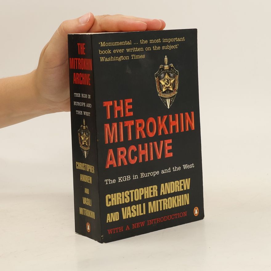 Christopher Andrew The Mitrokhin Archive