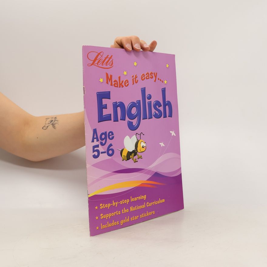 Kolektiv autorů Letts Make it Easy… English Age 5-6