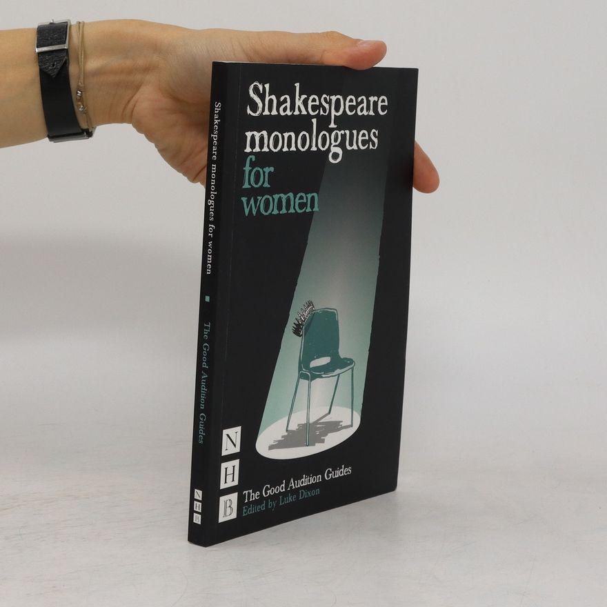 Luke Dixon Shakespeare Monologues for Women