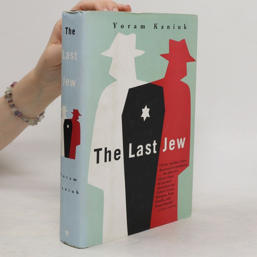 Yoram Kaniuk The Last Jew