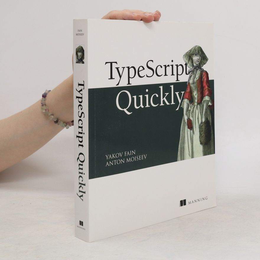 Anton Moiseev Typescript Quickly