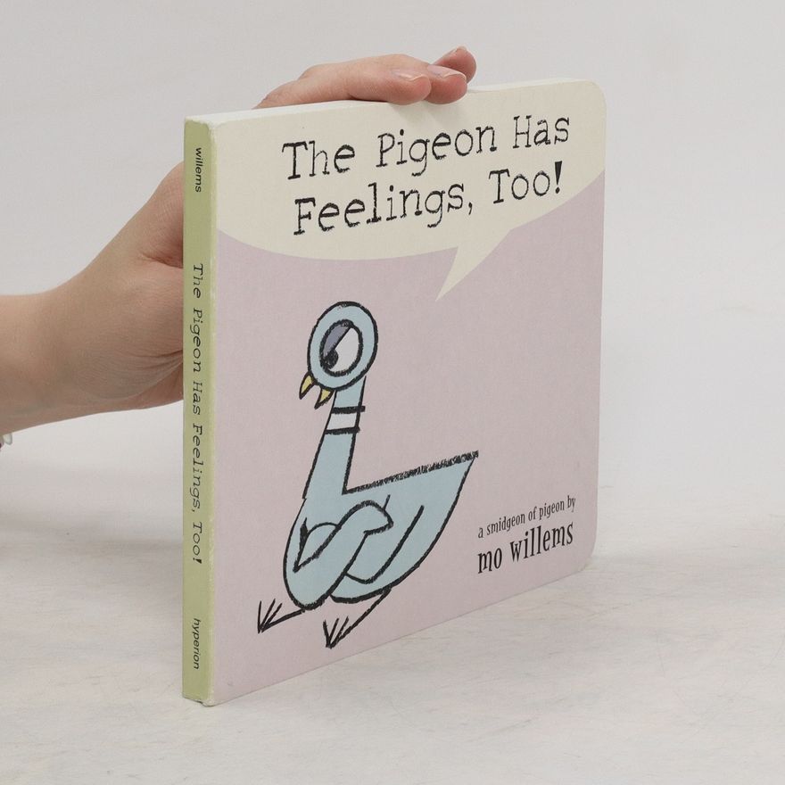Autorenkollektiv The Pigeon Has Feelings, Too!