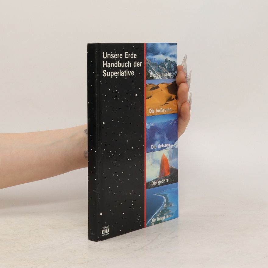 Autorenkollektiv Unsere Erde - Handbuch der Superlative