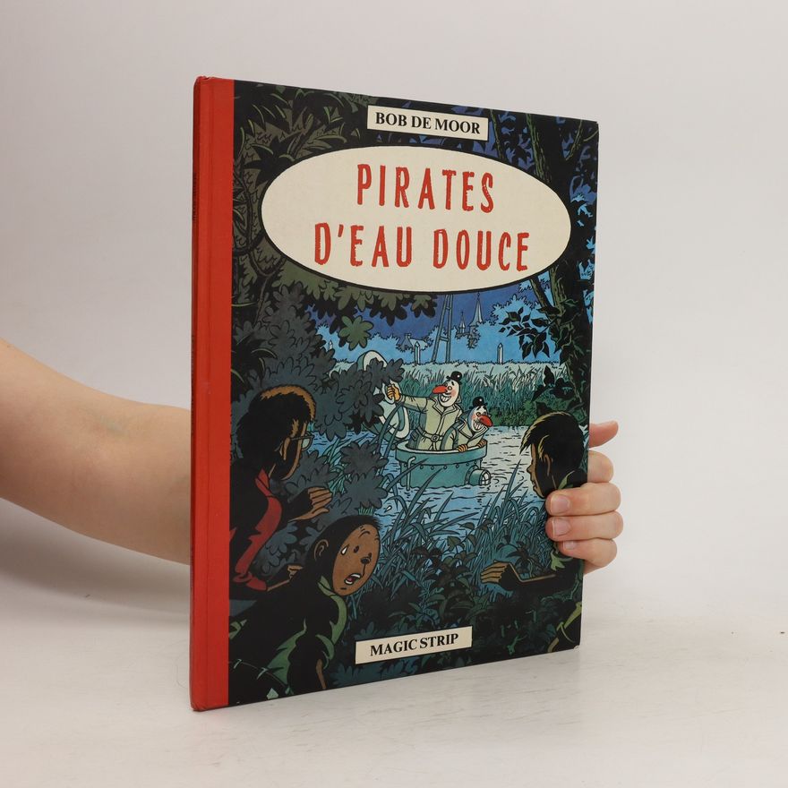 Bob De Moor Pirates d'eau douce