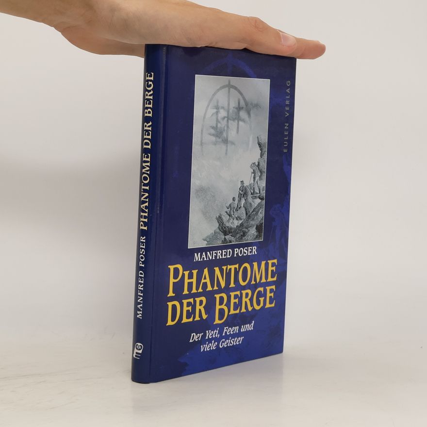 Manfred Poser Phantome der Berge