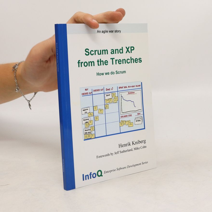 Henrik Kniberg Scrum and XP from the Trenches