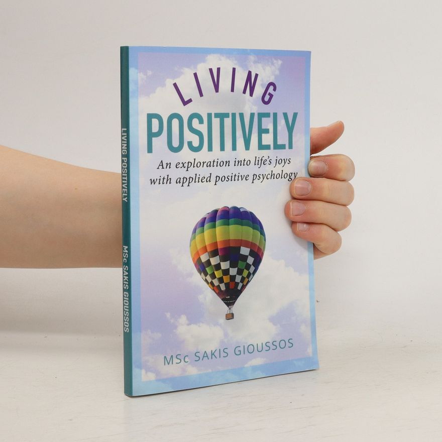 Sakis Gioussos Living Positively