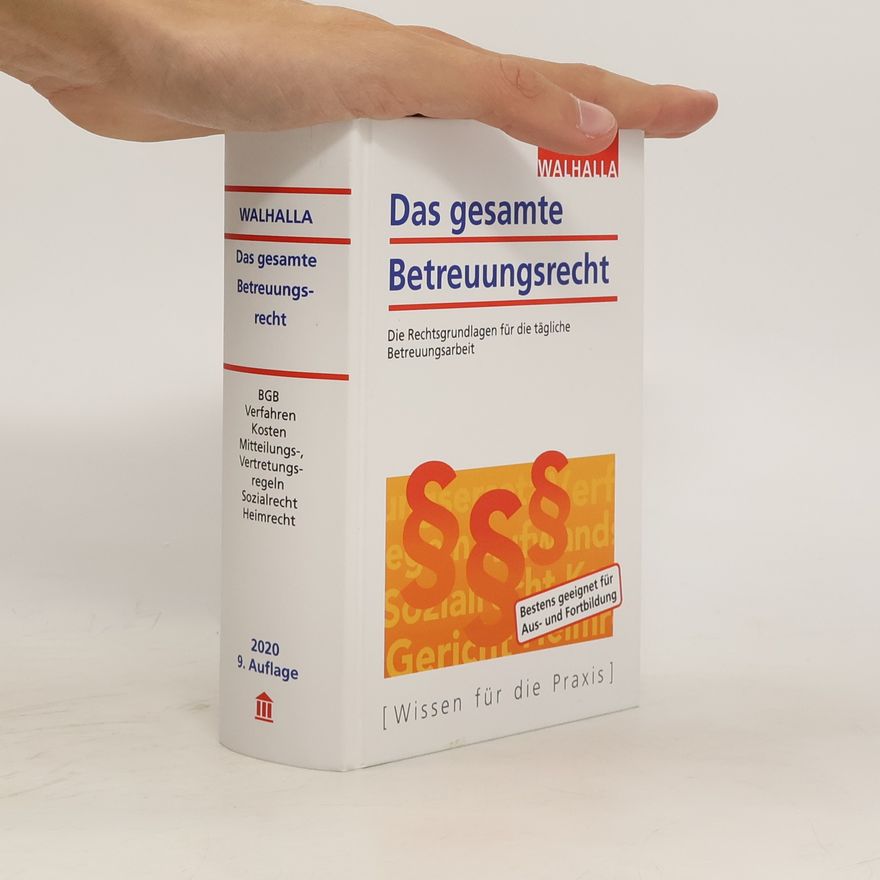 Autorenkollektiv Das gesamte Betreuungsrecht