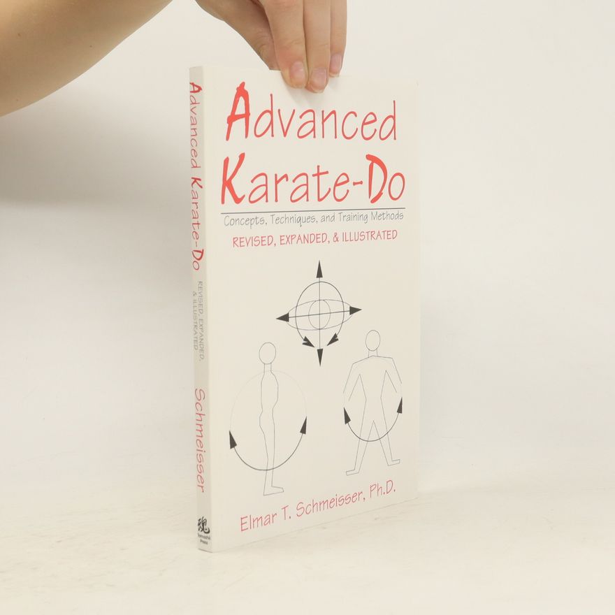 Elmar T. Schmeisser Advanced Karate-Do