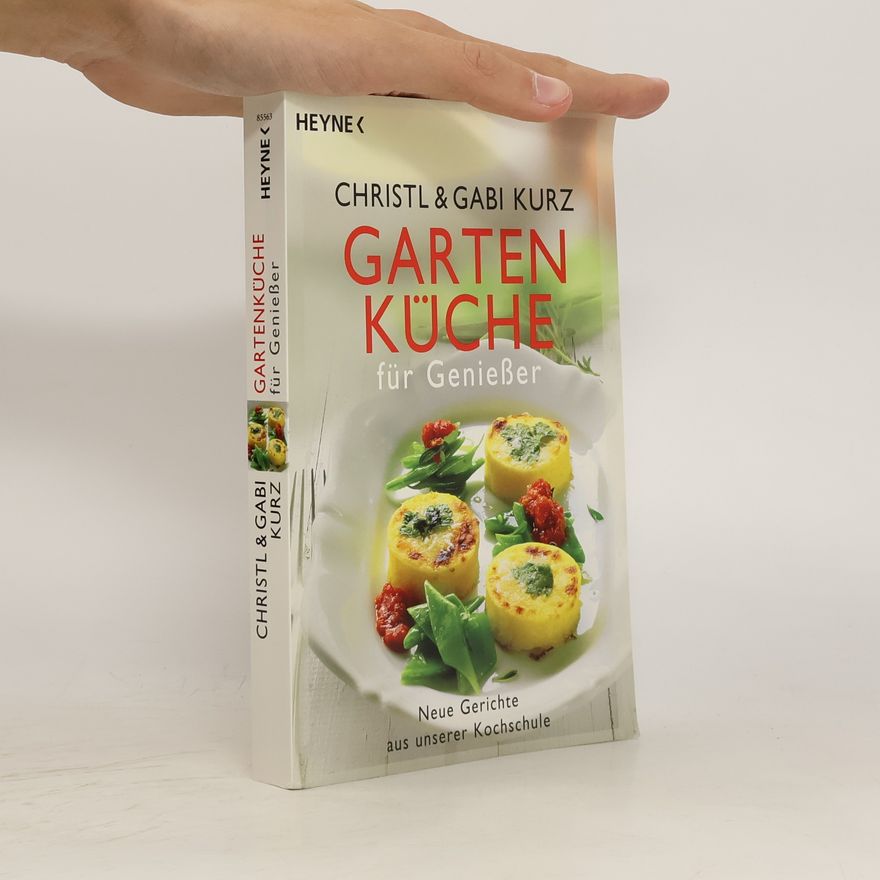 Christl Kurz Gartenküche für Genießer