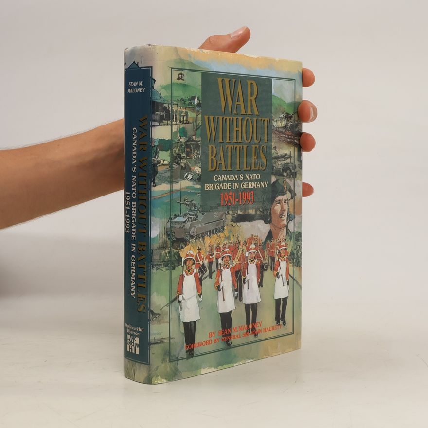 Sean M. Maloney War Without Battles